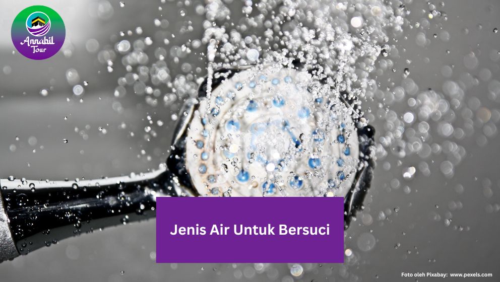 6 Jenis Air Untuk Bersuci, Nomor 5 Jarang Disadari